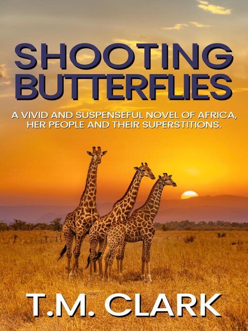 Title details for Shooting Butterflies by T.M. Clark - Available